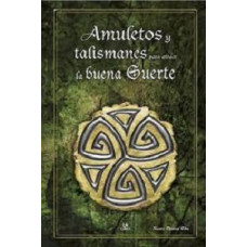 AMULETOS Y TALISMANES PARA ATRAER LA BUE