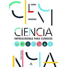 CIENCIA IMPRESCINDIBLE PARA CURIOSOS