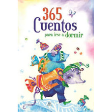365 CUENTOS PARA IRSE A DORMIR