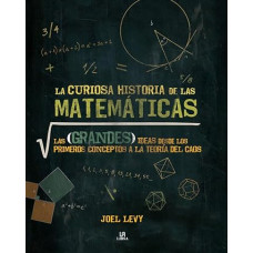 LA CURIOSA HISTORIA DE LAS MATEMATICAS