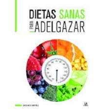 DIETAS SANAS PARA ADELGAZAR