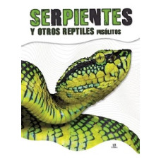 SERPIENTES Y OTROS REPTILES INSOLITOS