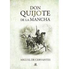 DON QUIJOTE DE LA MANCHA DON QUIJOTE DE LA MANCHA