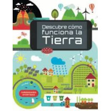 DESCUBRE COMO FUNCIONA LA TIERRA        