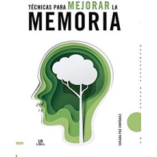 TECNICAS PARA MEJORAR LA MEMORIA