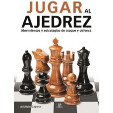 JUGAR AL AJEDREZ MOVIMIENTOS Y ESTRA