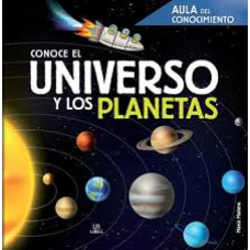 CONOCE EL UNIVERSO Y LOS PLANETAS       