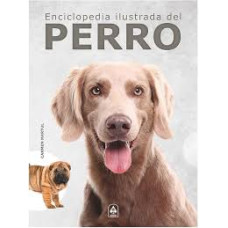 ENCICLOPEDIA ILUSTRADA DEL PERRO        
