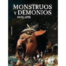 MONSTRUOS Y DEMONIOS EN EL ARTE         