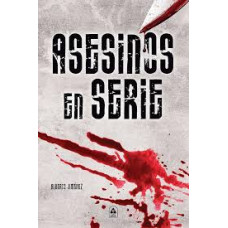 ASESINOS EN SERIE ASESINOS EN SERIE