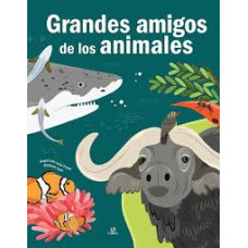GRANDES AMIGOS DELOS ANIMALES