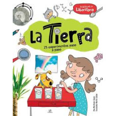 LA TIERRA 25 EXPERIMIENTOS PASO A PASO  