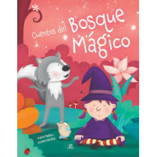 CUENTOS DEL BOSQUE MAGICO               