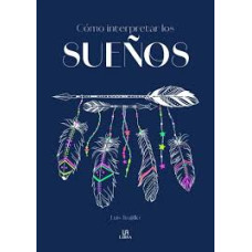 COMO INTERPRETAR LOS SUEÑOS             