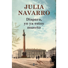DISPARA YO YA ESTOY MUERTO DISPARA YO YA ESTOY MUERTO