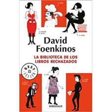 LA BIBLIOTECA DE LOS LIBROS RECHAZADOS LA BIBLIOTECA DE LOS LIBROS RECHAZADOS