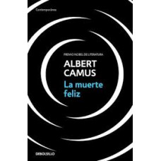 LA MUERTE FELIZ                         