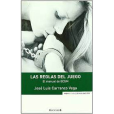 LAS REGLAS DEL JUEGO EL MANUAL DE BDSM