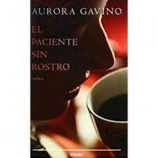 EL PACIENTE SIN ROSTRO EL PACIENTE SIN ROSTRO