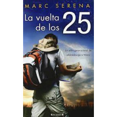 LA VUELTA DE LOS 25