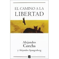 EL CAMINO A LA LIBERTAD