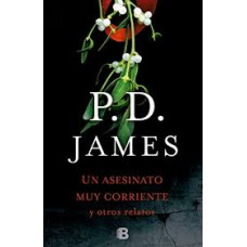 UN ASESINATO CORRIENTE Y OTROS RELATOS