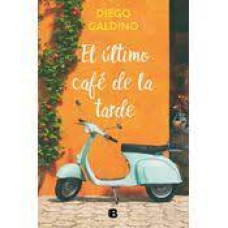 EL ULTIMO CAFE DE LA TARDE