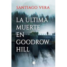 LA ULTIMA MUERTE EN GOODROW HILL