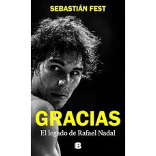GRACIAS EL LEGADO DE RAFAEL NADAL