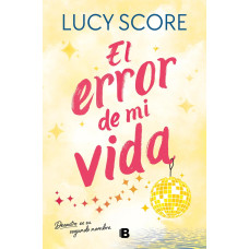 EL ERROR DE MI VIDA EL ERROR DE MI VIDA