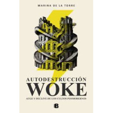 AUTODESTRUCCION WOKE AUTODESTRUCCION WOKE