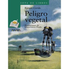 PELIGRO VEGETAL TRES SOPAS