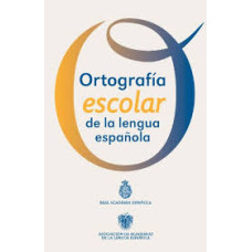ORTOGRAFIA ESCOLAR DE LA LENGUA ESPANOLA