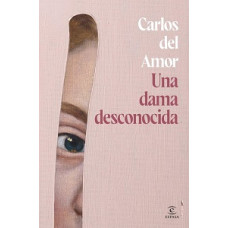 UNA DAMA DESCONOCIDA                    