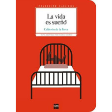 LA VIDA ES SUEÑO COLECCION CLASICOS     