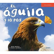 EL AGUILA Y LA PAZ                      
