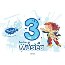 MUSICA TUTTI 3 CUADERNO