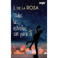 TODAS LAS ESTRELLAS SON PARA TI