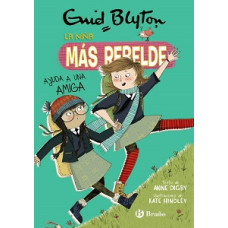 LA NIÑA MAS REBELDE AYUDA A UNA AMIGA #6 LA NIÑA MAS REBELDE AYUDA A UNA AMIGA #6