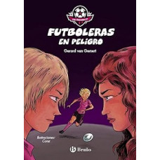 FUTBOLERAS EN PELIGRO FUTBOLERAS EN PELIGRO