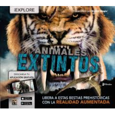 EXPLORE ANIMALES EXTINTOS REALIDAD AUMEN EXPLORE ANIMALES EXTINTOS REALIDAD AUMEN