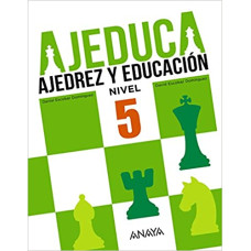 AJEDUCA AJEDREZ Y EDUCACION NIVEL 5