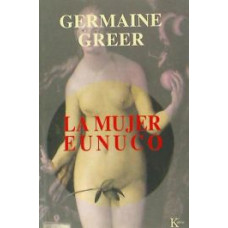 LA MUJER EUNUCO