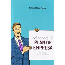 ASI SE HACE UN PLAN DE EMPRESA