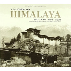 A LA SOMBRA DEL HIMALAYA TIBER; BUTAN