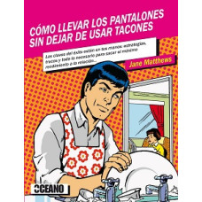 COMO LLEVAR LOS PANTALONES SIN DEJAR