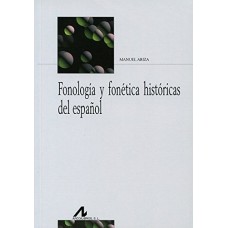 FONOLOGIA Y FONETICA HISTORICAS DEL ESPA