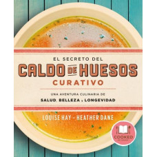 EL SECRETO DEL CALDO DE HUESOS CURATIVO