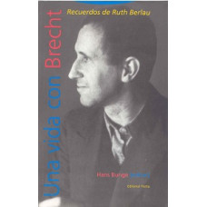 UNA VIDA CON BRECHT RECUERDOS DE RUTH
