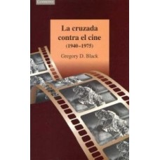 CRUZADA CONTRA EL CINE 1940 1975